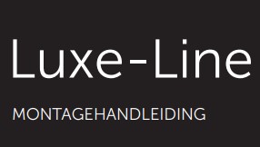 Montage handleiding Luxe-Line